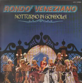 Rondó Veneziano - Notturno In Gondola