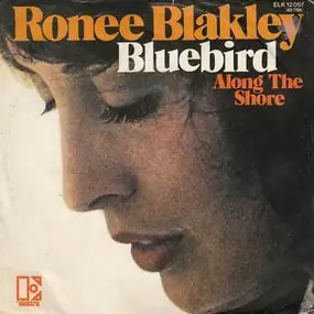 Ronee Blakley - Bluebird / Along The Shore