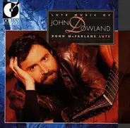 Ronn McFarlane - Lute Music of John Dowland
