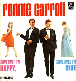 Ronnie Carroll - Sometimes I'm Happy, Sometimes I'm Blue