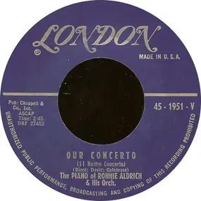 Ronnie Aldrich - Our Concerto (11 Nostro Concerto) / Pepe