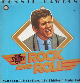 Ronnie Hawkins - The Story Of Rock And Roll