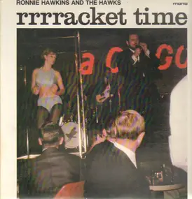 Ronnie Hawkins - Rrrracket Time