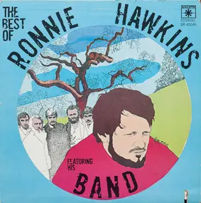 Ronnie Hawkins - The Best Of Ronnie Hawkins