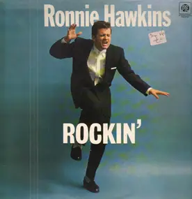 Ronnie Hawkins - Rockin'