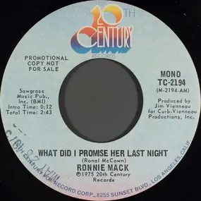 Ronnie Mack - What Did I Promise Her Last Night