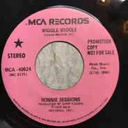Ronnie Sessions - Wiggle Wiggle / Baby, Please Don't Stone Me Anymore