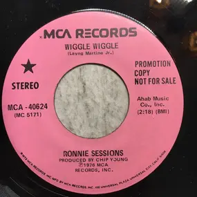 Ronnie Sessions - Wiggle Wiggle / Baby, Please Don't Stone Me Anymore