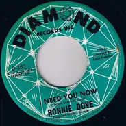 Ronnie Dove - I Need You Now / Bluebird