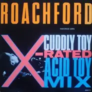 Roachford - Cuddly Toy (X-Rated Acid Toy Mix)