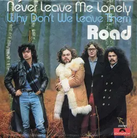 The Road - Never Leave Me Lonely