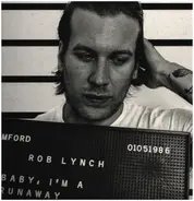 Rob Lynch - Baby, I'm A Runaway