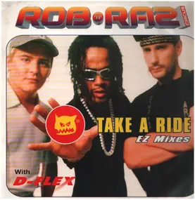 Rob 'N' Raz Circus - Take A Ride (EZ Mixes)