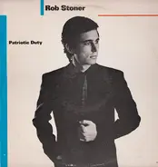 Rob Stoner - Patriotic Duty
