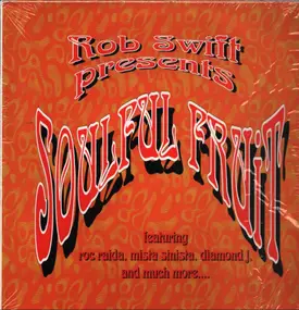 Rob Swift - Rob Swift presents Soulful Fruits