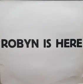 Robyn - You've Got That Somethin'