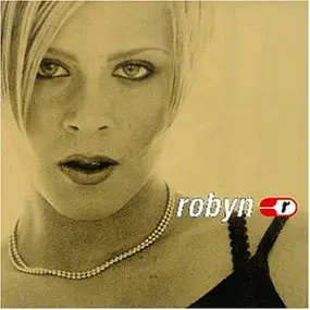 Robyn - Robyn Is Here (for Gsa,UK and
