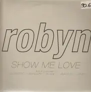 Robyn - Show Me Love