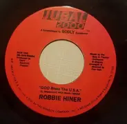 Robbie Hiner - God Bless The USA