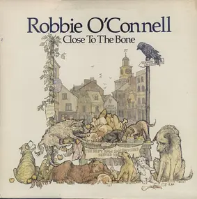 Robbie O'Connell - Close to the Bone