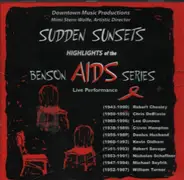 Robert Chesley / Chris DeBlasio / Lee Gannon a.o. - Sudden Sunsets: Highlights of the Benson Aids Series