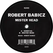 Robert Babicz - MISTER HEAD