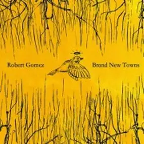 Robert Gomez - Brand New Towns