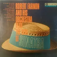 Robert Farnon And His Orchestra - Robert Farnon And His Orchestra Play The Hits Of Sinatra