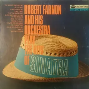 Robert Farnon - Robert Farnon And His Orchestra Play The Hits Of Sinatra