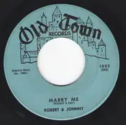 Robert & Johnny - Marry Me