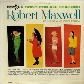 Robert Maxwell - A Song for All Seasons