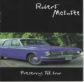 Robert McEntee - Preserving the Eror