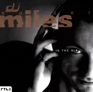 Robert Miles - In The Mix