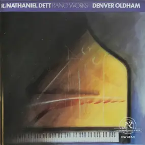 R. Nathaniel Dett - Piano Works