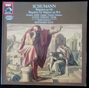 Robert Schumann - Requiem Des-dur Op. 148, Requiem Für Mignon Op. 98b