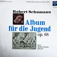Schumann / Jörg Demus - Album Für Die Jugend Op. 68 (Paul Badura-Skoda)