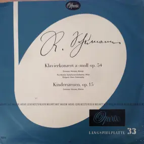 Robert Schumann - Klavierkonzert  A - Moll op.54 / Kinderszenen, op.15