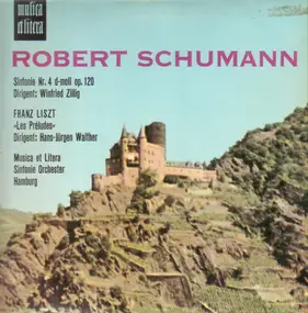 Robert Schumann - Sinfonie Nr 4, Les Preludes