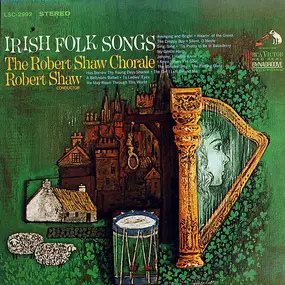 Robert Shaw - Irish Folk Songs