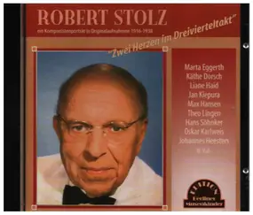 Robert Stolz - Zwei Herzen im Dreivierteltakt