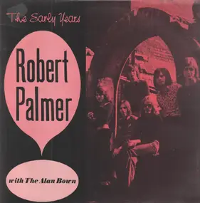 Robert Palmer - The Early Years