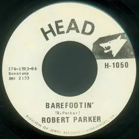 Robert Parker - Barefootin' / Shootin' The Grease