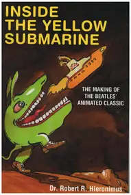 The Beatles - Inside the Yellow Submarine: The Making of the Beatles' Animated Classic