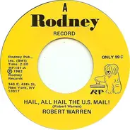 Robert Warren - Hail, All Hail The U.S. Mail!