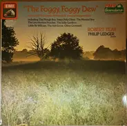 Robert Tear , Philip Ledger - The Foggy Foggy Dew