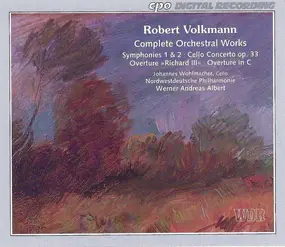 Nordwestdeutsche Philharmonie - Complete Orchestral Works: Symphonies 1 & 2 • Cello Concerto Op. 33 • Overture »Richard III« • Over