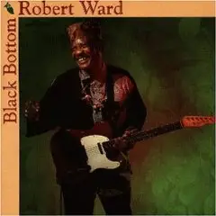 Robert Ward - Black Bottom