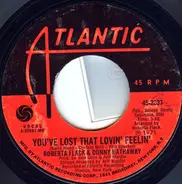 Roberta Flack - You've Lost That Lovin' Feelin'