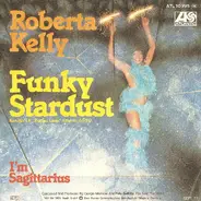 Roberta Kelly - Funky Stardust / I'm Sagittarius