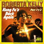 Roberta Kelly - Kung Fu's Back Again (Part 1 & 2)